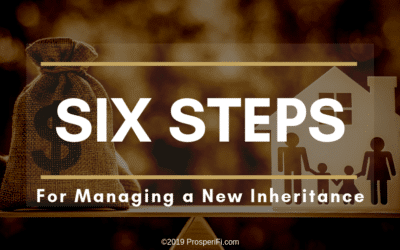 Six Steps for Managing a New Inheritance